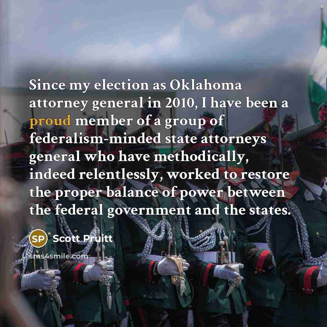 “Since my election as Oklahoma attorney general in 2010, I…” quote by Scott Pruitt