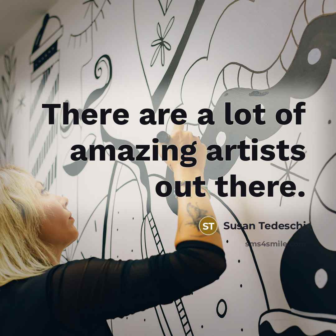 “There are a lot of amazing artists out there.…” quote by Susan Tedeschi