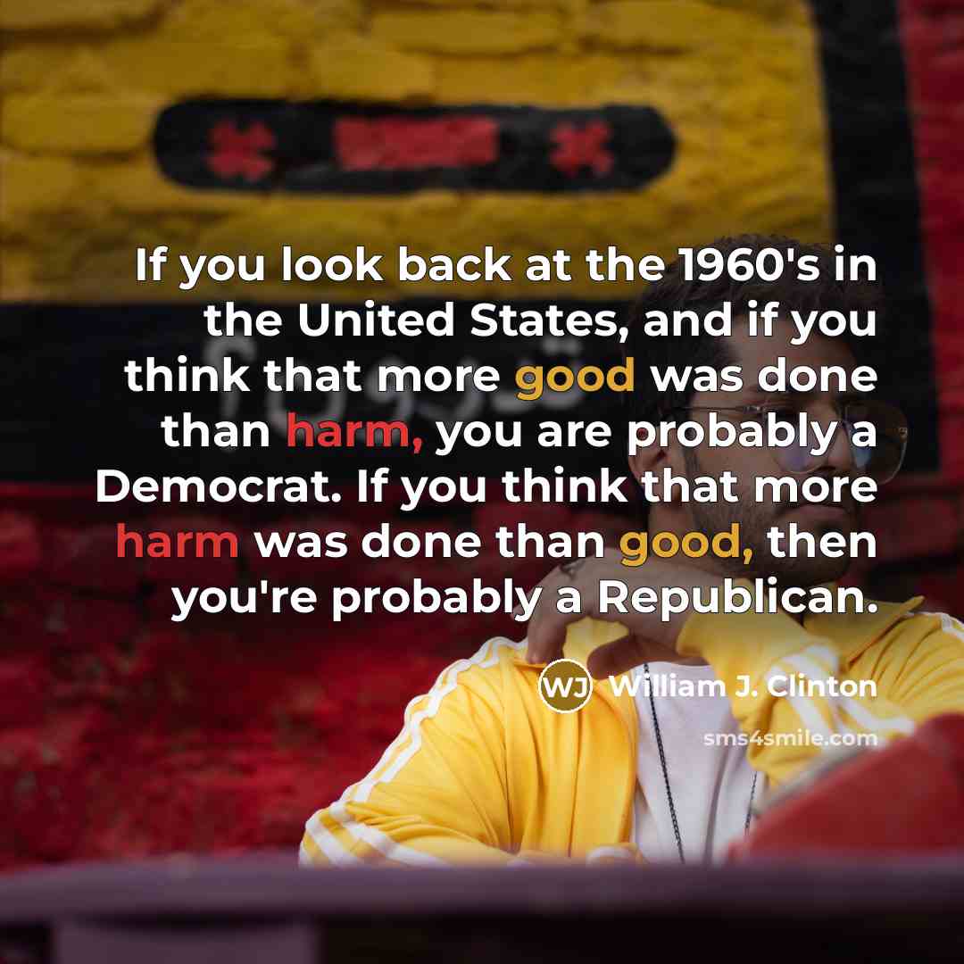 “If you look back at the 1960's in the United…” quote by William J. Clinton
