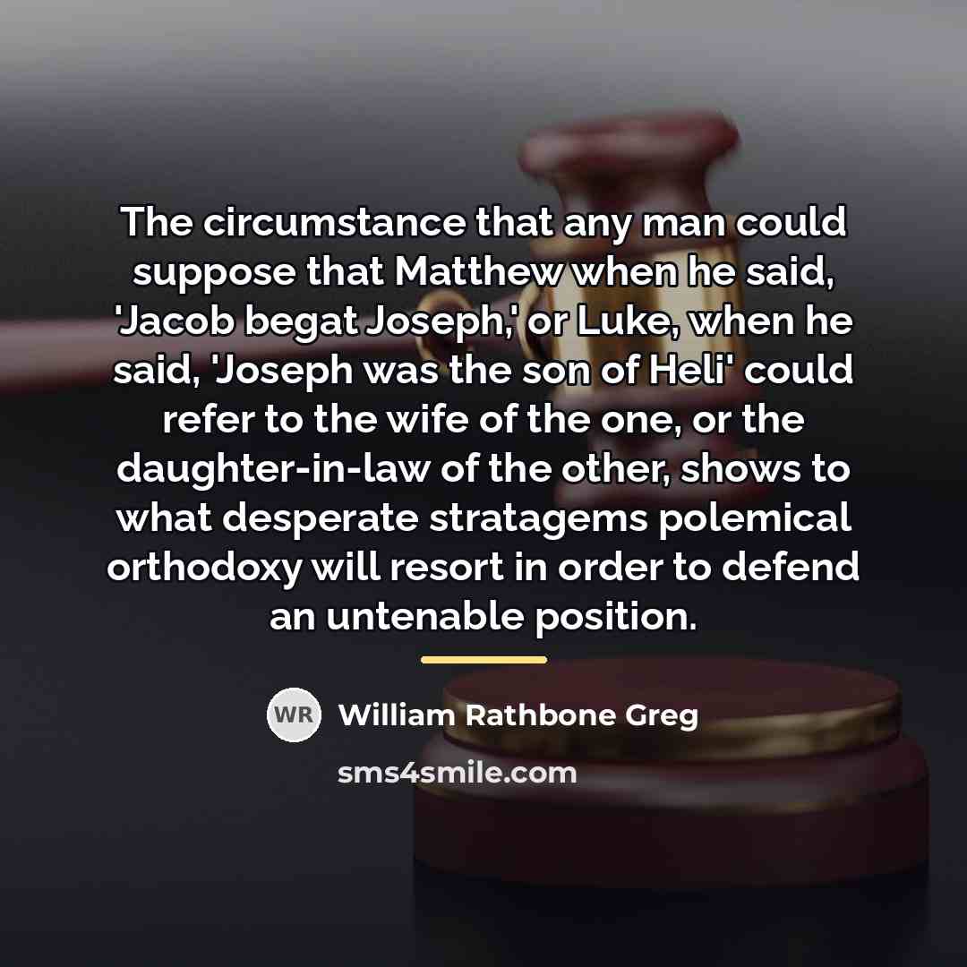 “The circumstance that any man could suppose that Matthew when…” quote by William Rathbone Greg
