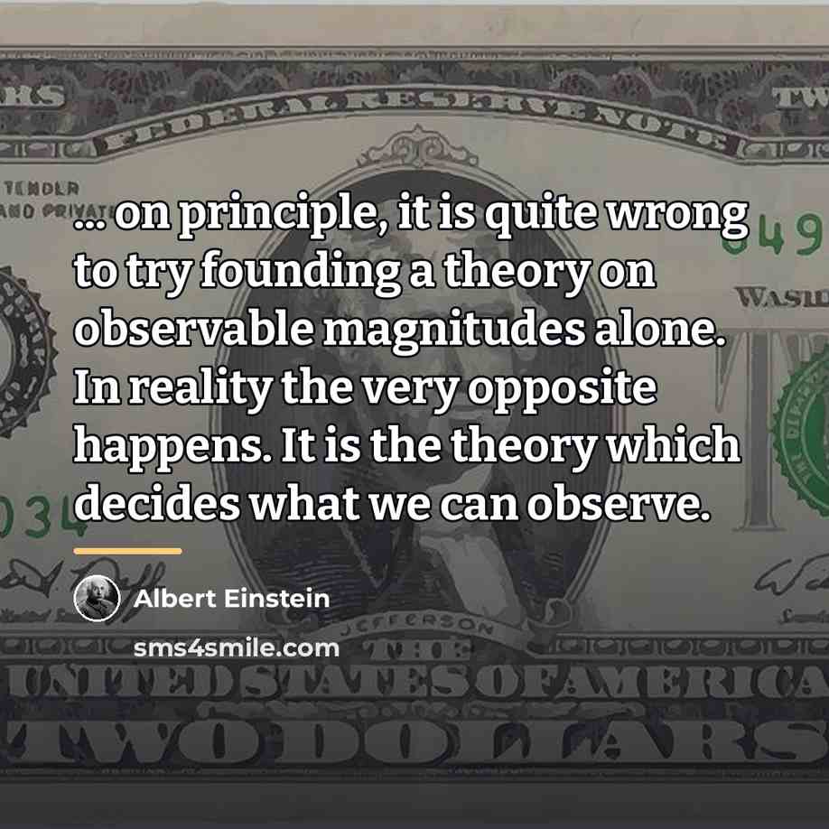 “... on principle, it is quite wrong to try founding…” quote by Albert Einstein