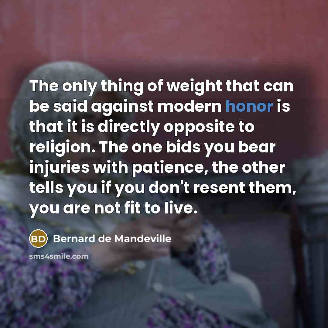 “The only thing of weight that can be said against…” quote by Bernard de Mandeville