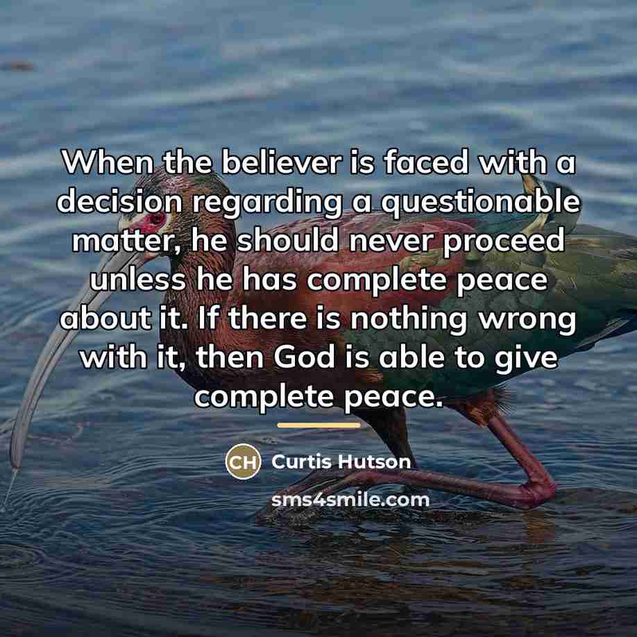“When the believer is faced with a decision regarding a…” quote by Curtis Hutson