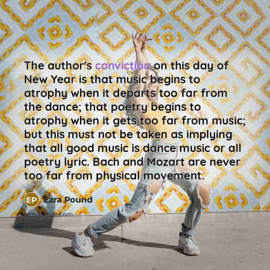 “The author's conviction on this day of New Year is…” quote by Ezra Pound