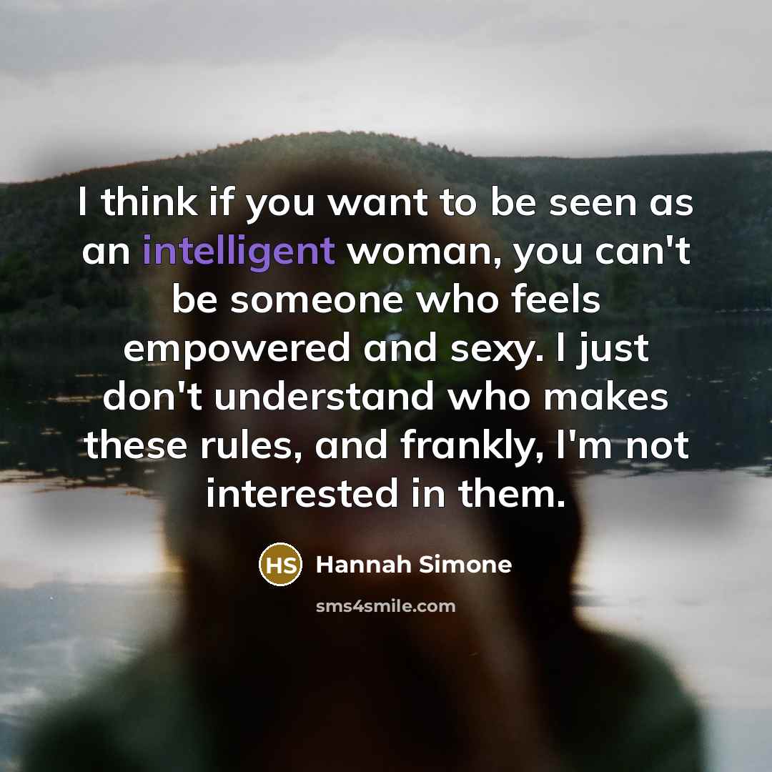 “I think if you want to be seen as an…” quote by Hannah Simone