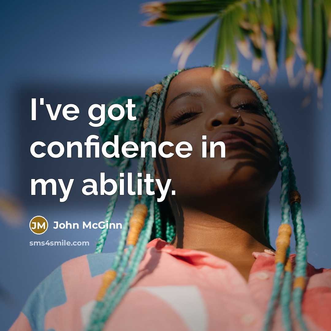 “I've got confidence in my ability.…” quote by John McGinn