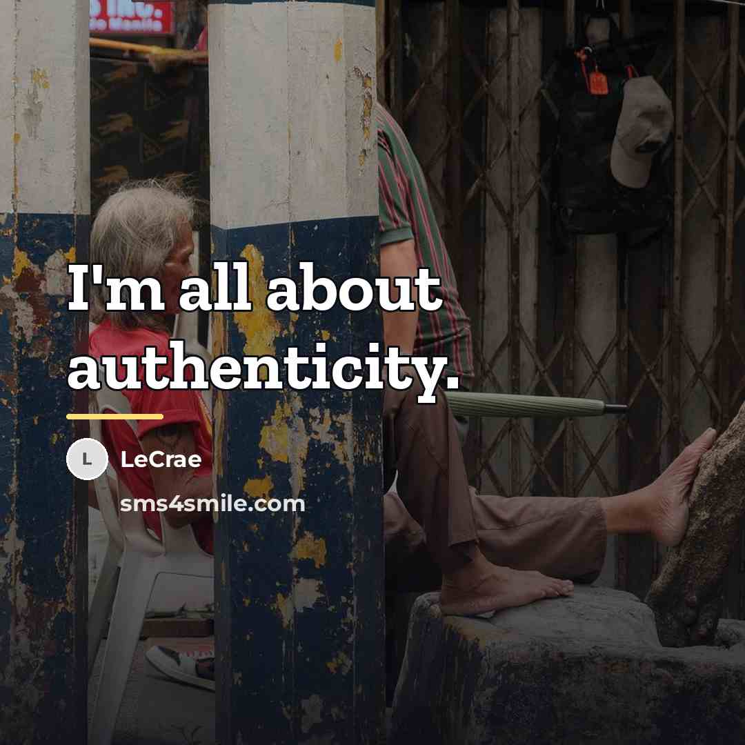 “I'm all about authenticity.…” quote by Lecrae