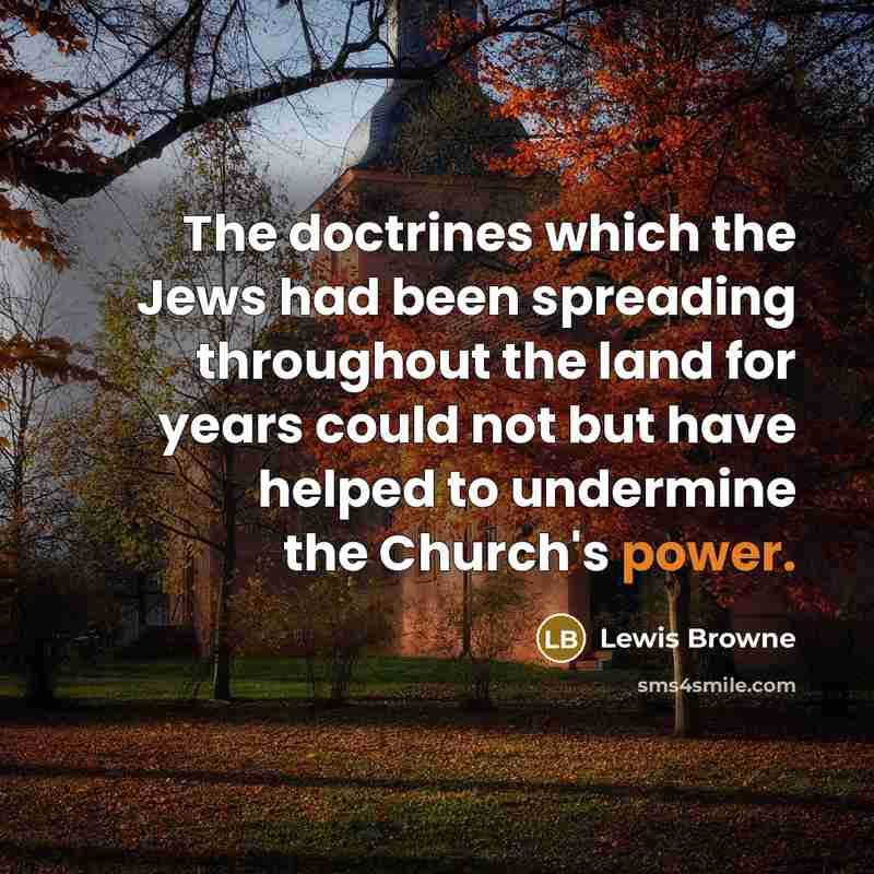 “The doctrines which the Jews had been spreading throughout the…” quote by Lewis Browne