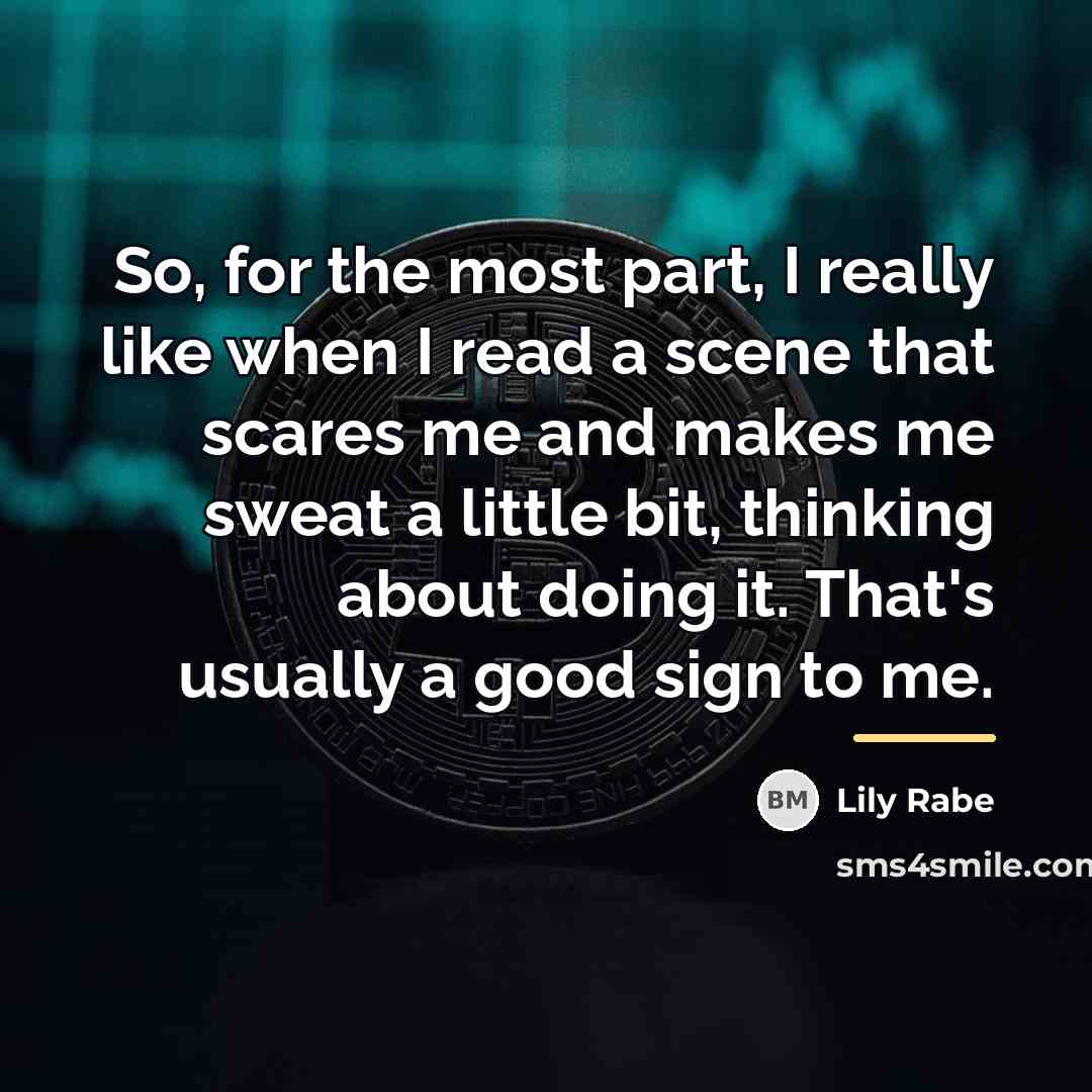 “So, for the most part, I really like when I…” quote by Lily Rabe