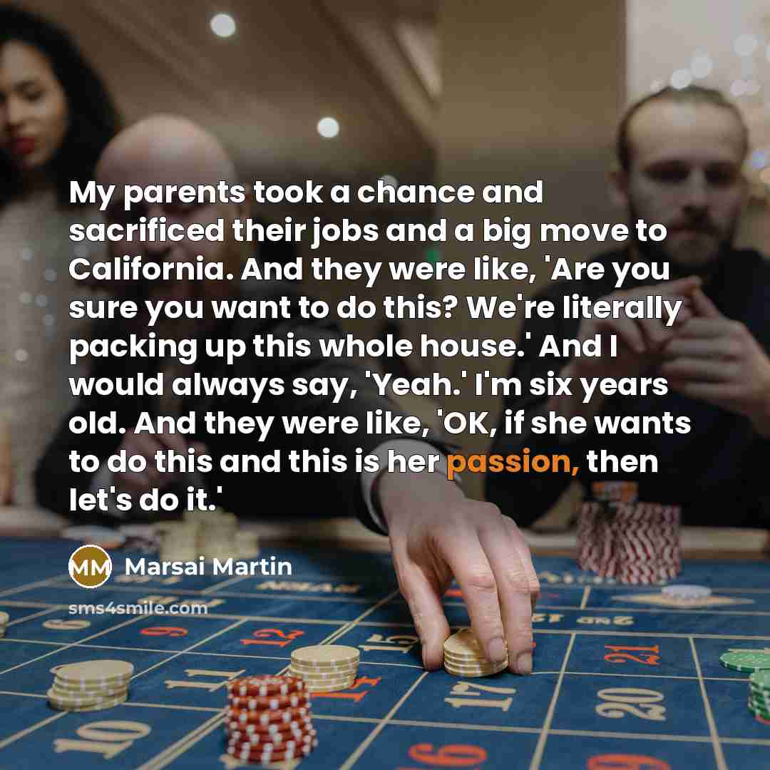 “My parents took a chance and sacrificed their jobs and…” quote by Marsai Martin