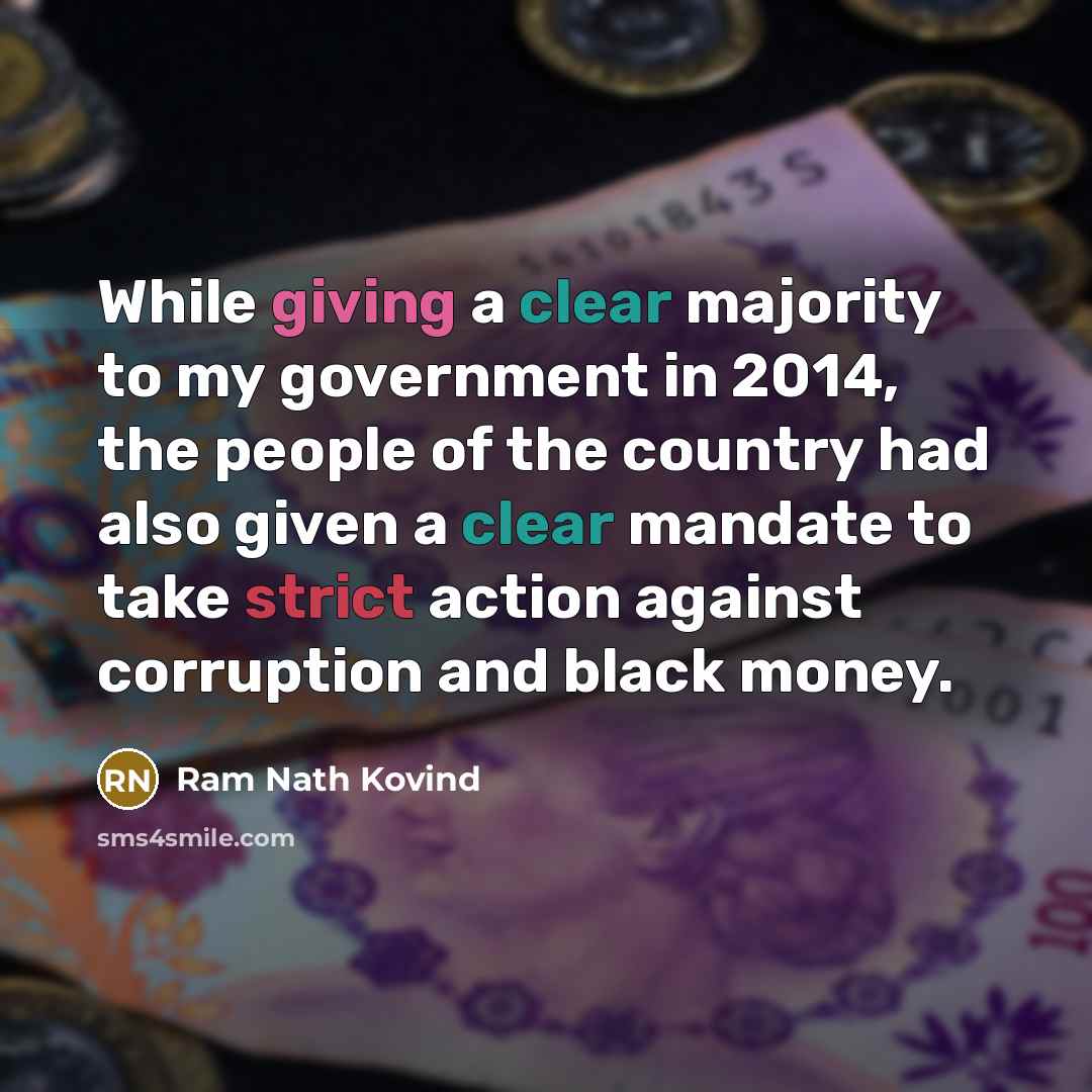 “While giving a clear majority to my government in 2014,…” quote by Ram Nath Kovind