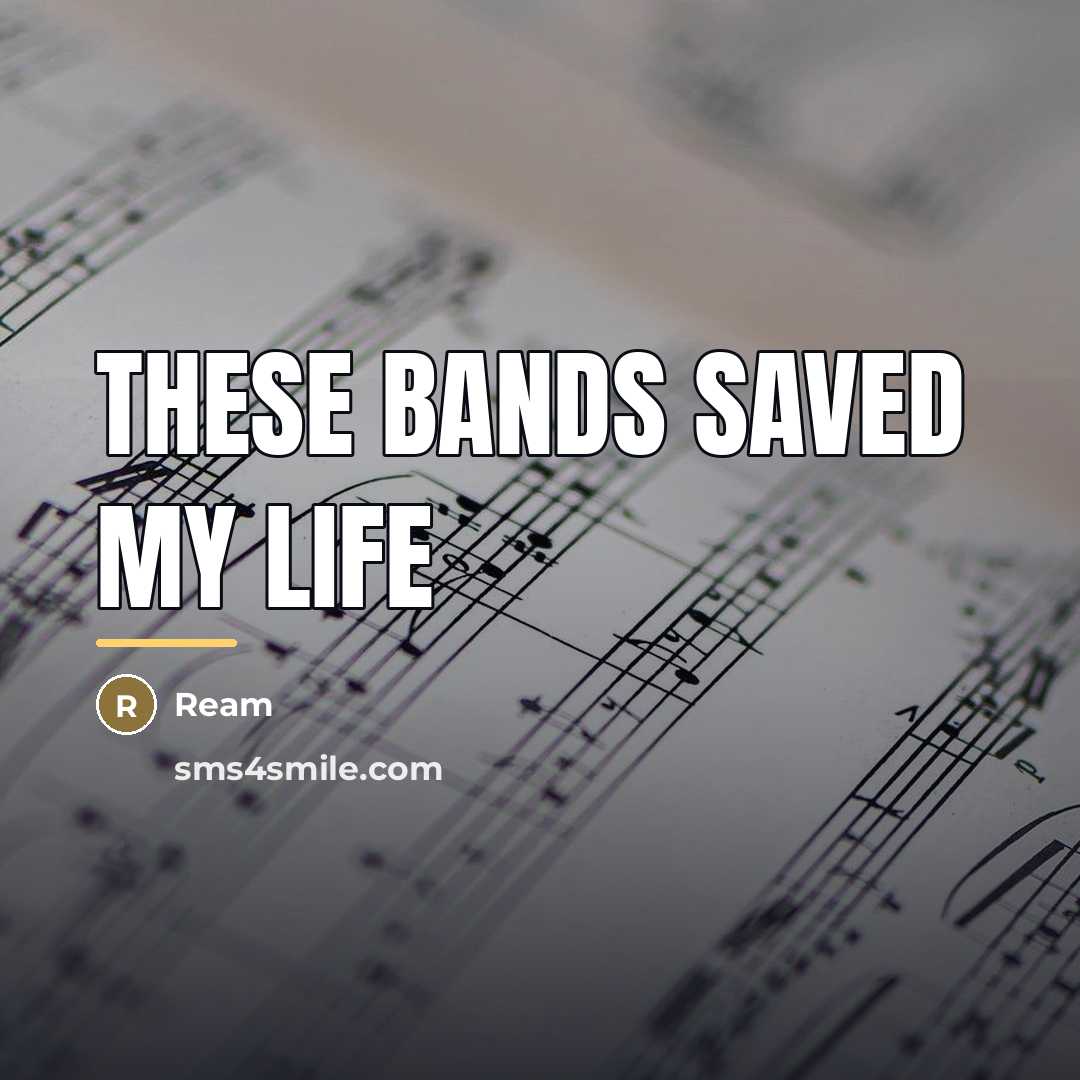 “These bands saved my life…” quote by Ream