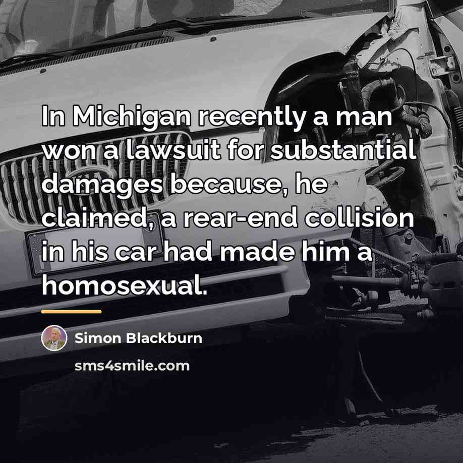 “In Michigan recently a man won a lawsuit for substantial…” quote by Simon Blackburn
