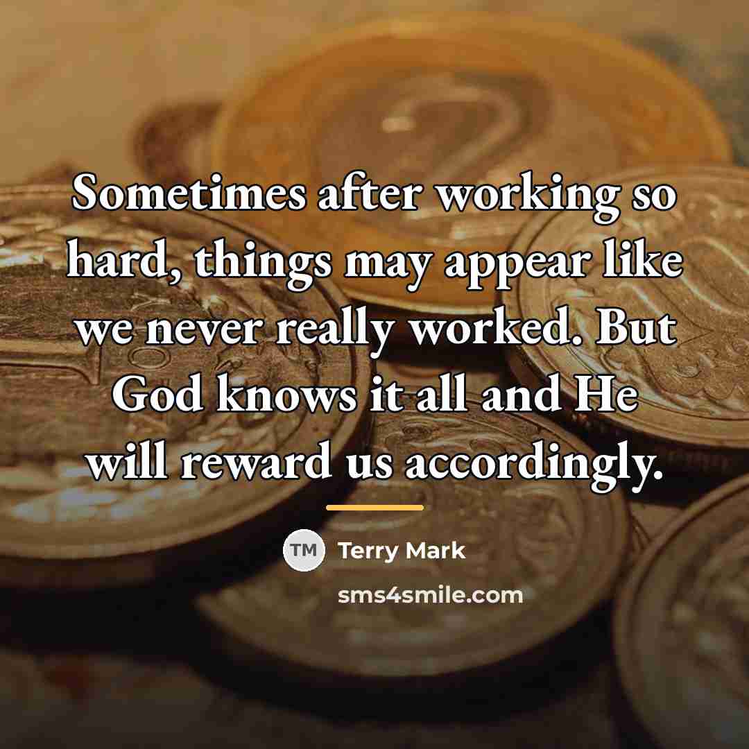 “Sometimes after working so hard, things may appear like we…” quote by Terry Mark