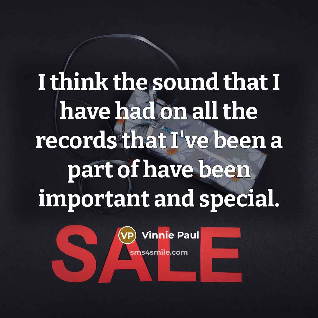 “I think the sound that I have had on all…” quote by Vinnie Paul