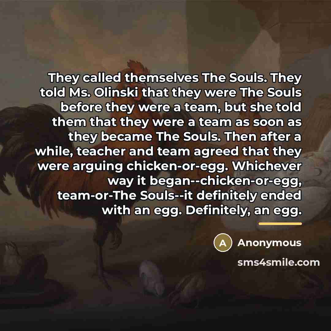 “They called themselves The Souls. They told Ms. Olinski that…” quote by Anonymous