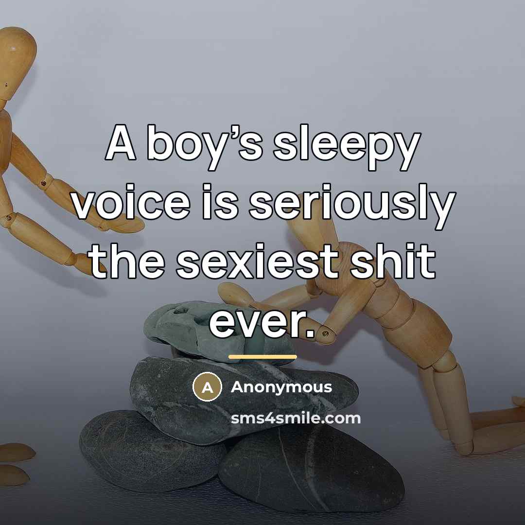 “A boy's sleepy voice is seriously the sexiest shit ever.…” quote by Anonymous