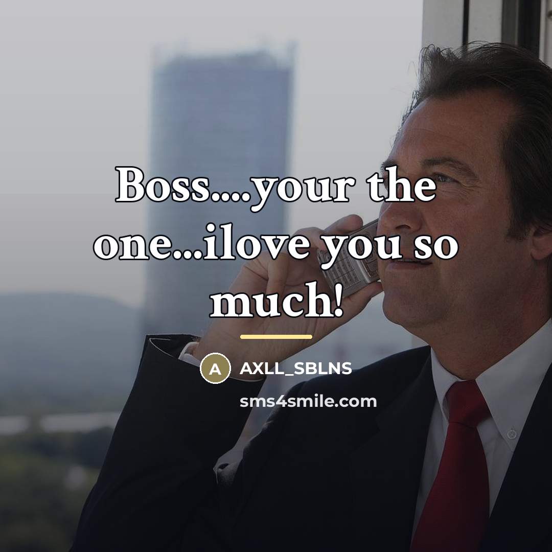 “Boss....your the one...ilove you so much!…” quote by AXLL_SBLNS