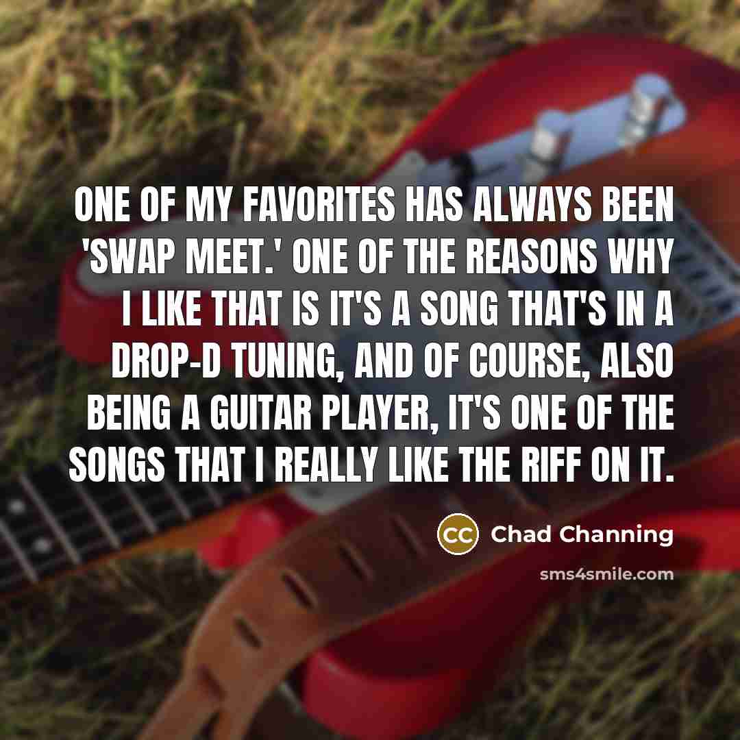 “One of my favorites has always been 'Swap Meet.' One…” quote by Chad Channing