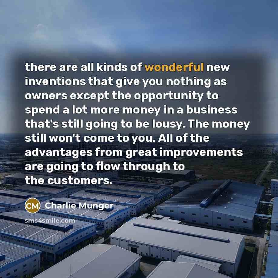 “there are all kinds of wonderful new inventions that give…” quote by Charlie Munger