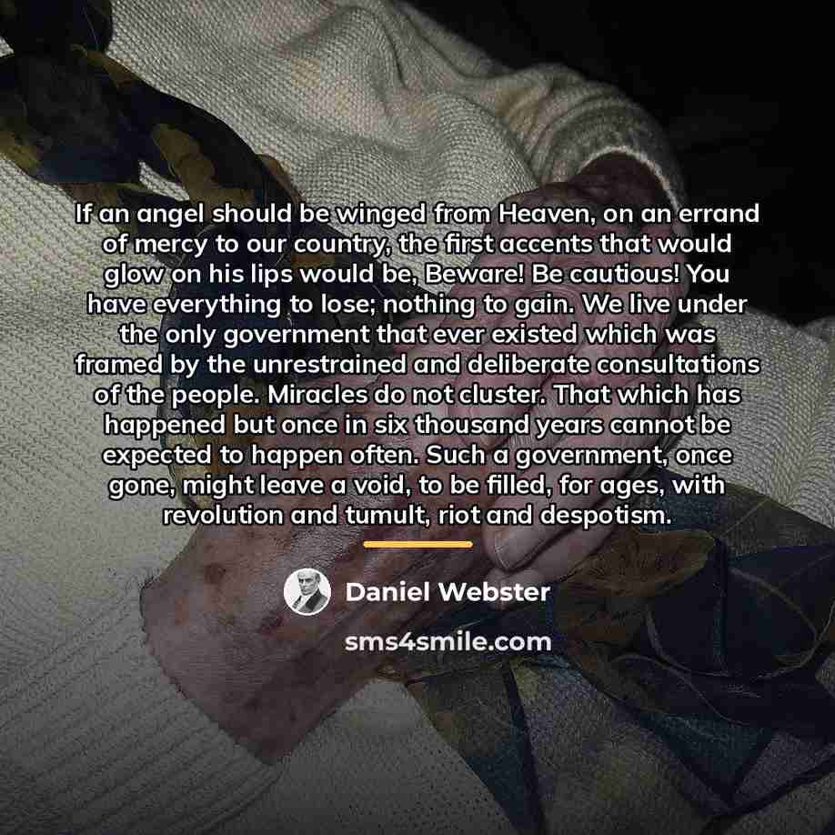 “If an angel should be winged from Heaven, on an…” quote by Daniel Webster