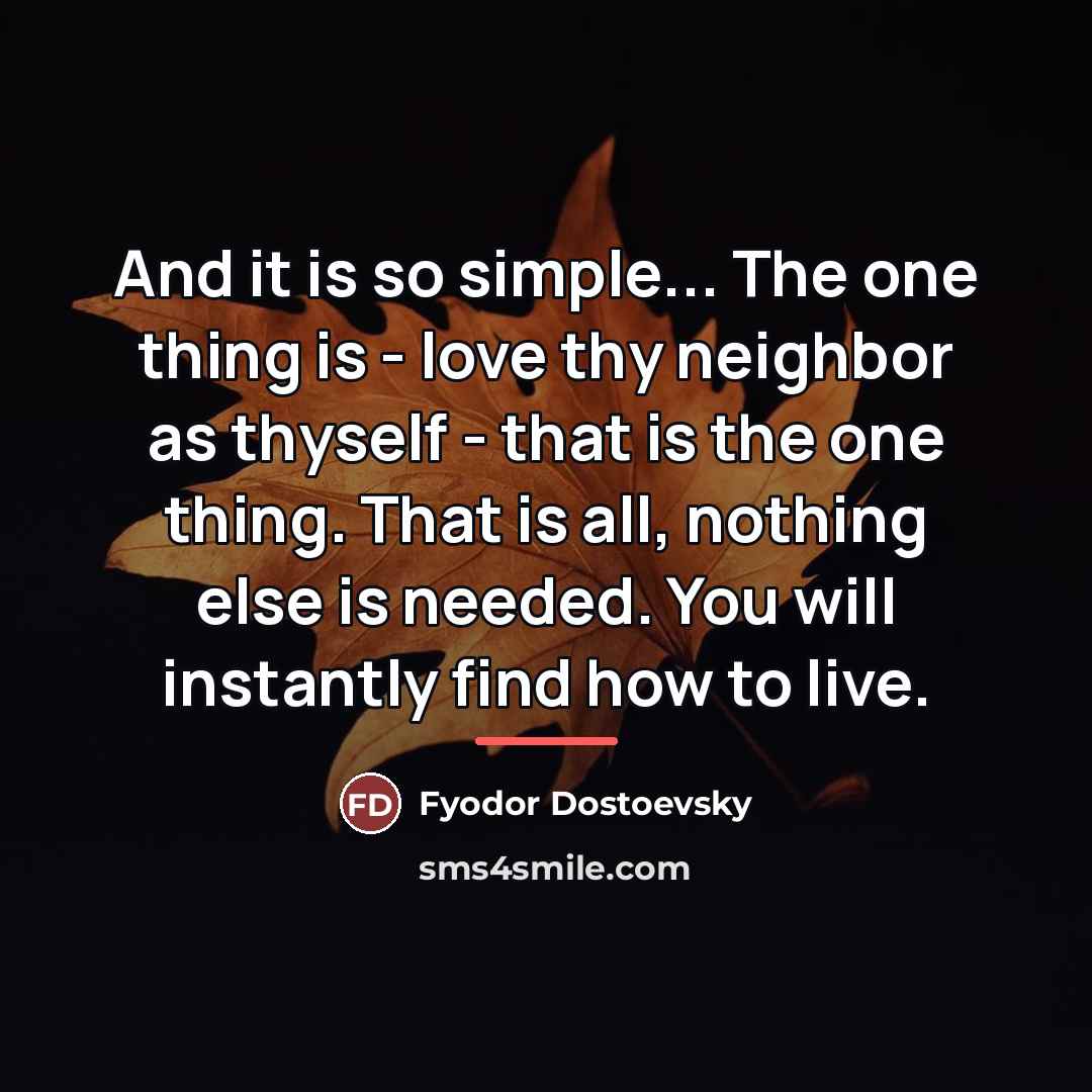 “And it is so simple... The one thing is -…” quote by Fyodor Dostoevsky