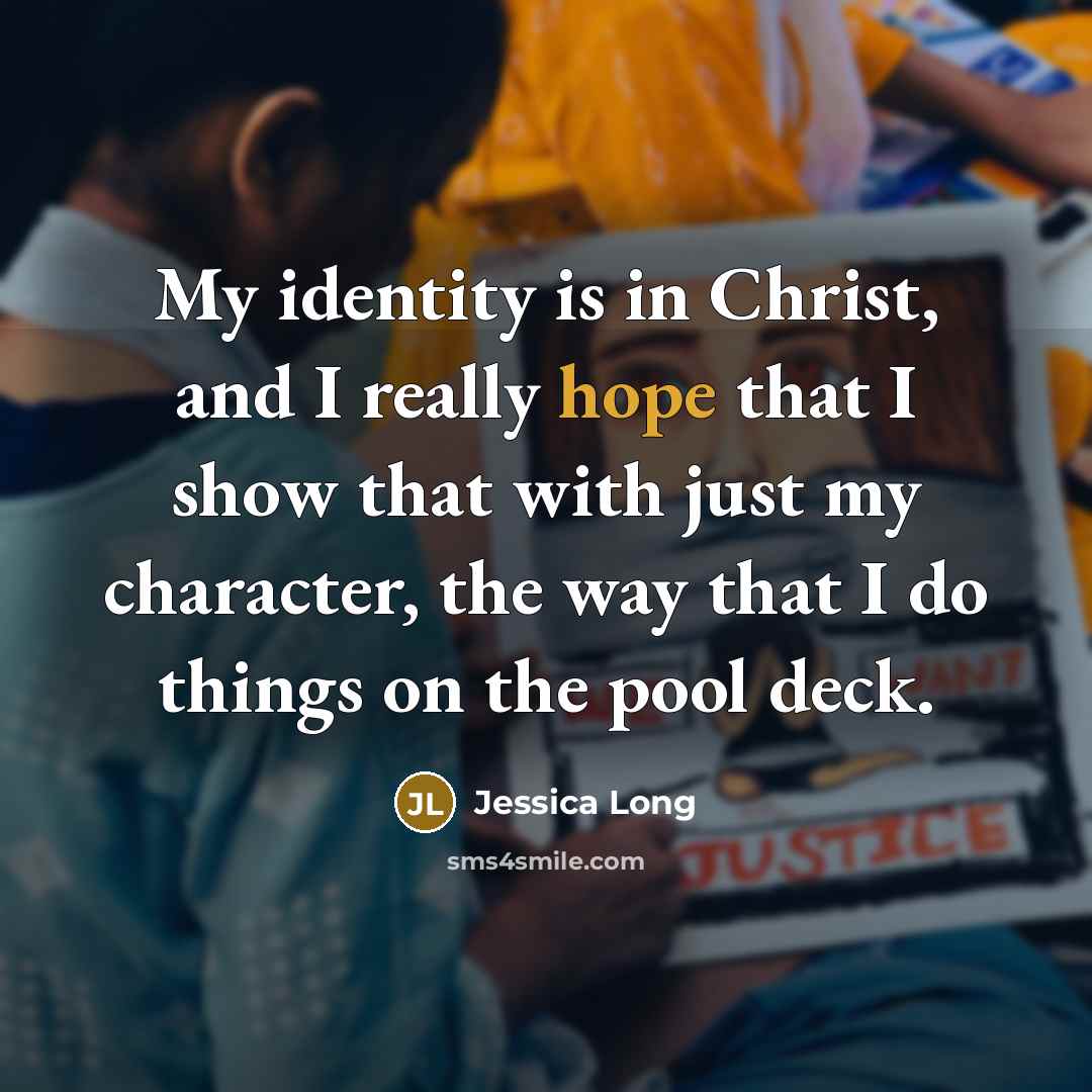 “My identity is in Christ, and I really hope that…” quote by Jessica Long