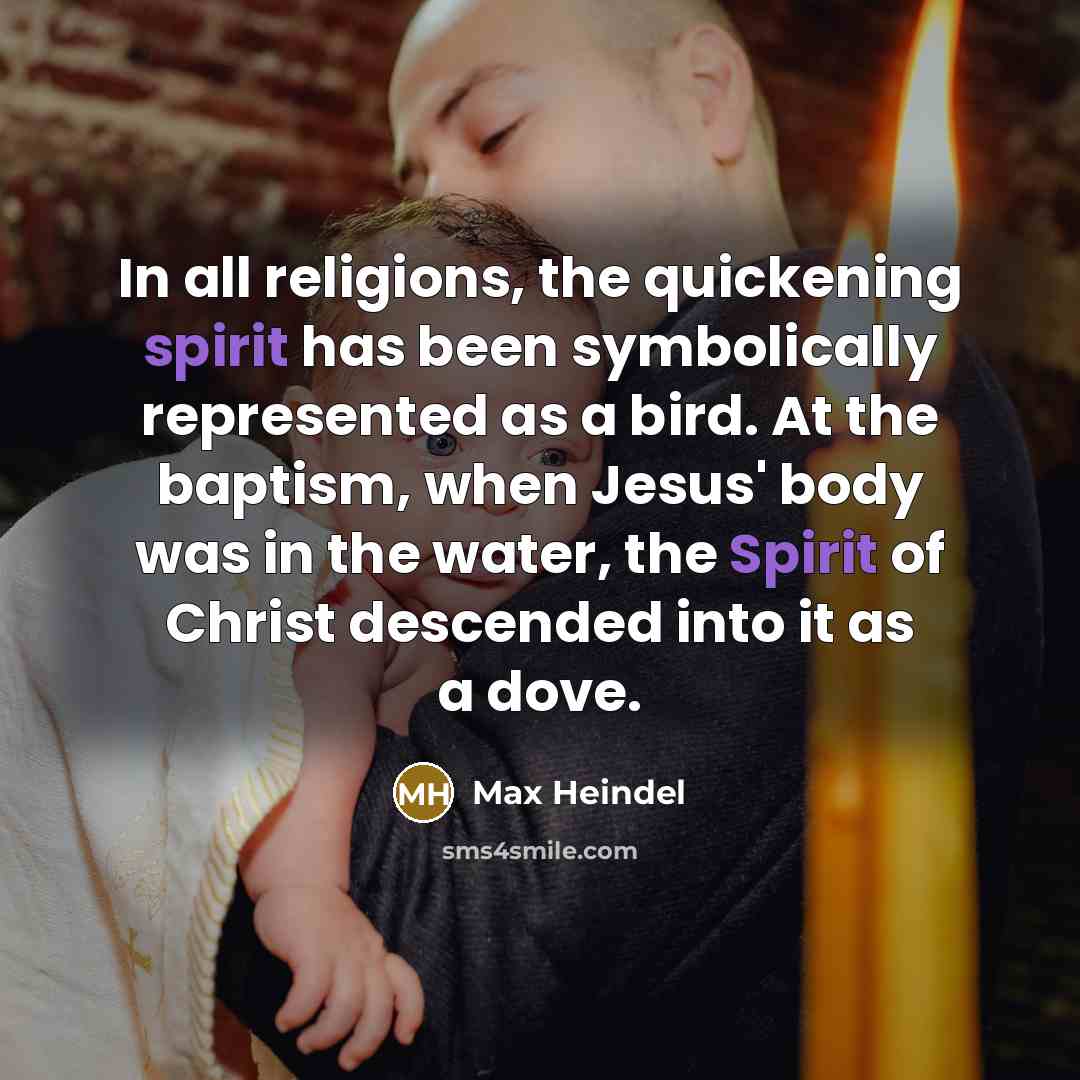 “In all religions, the quickening spirit has been symbolically represented…” quote by Max Heindel