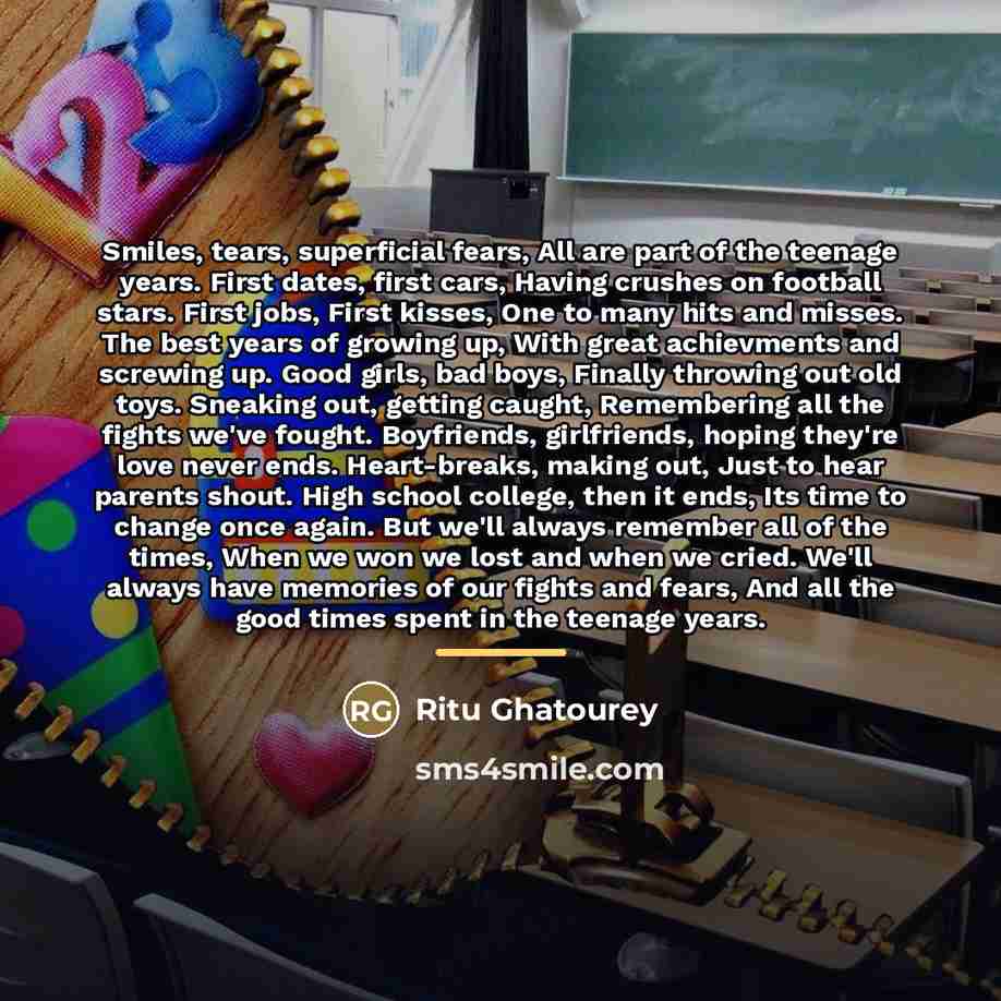 “Smiles, tears, superficial fears, All are part of the teenage…” quote by Ritu Ghatourey