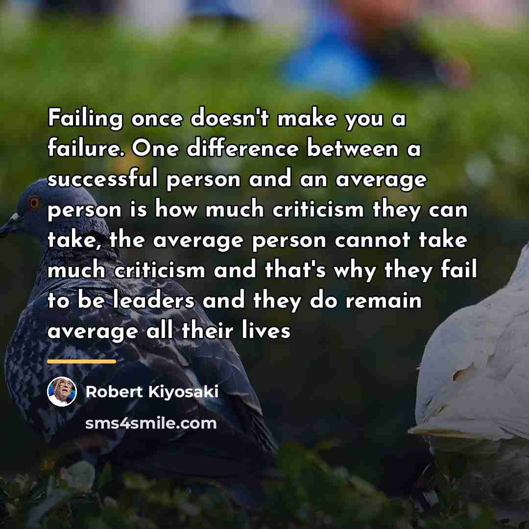 “Failing once doesn't make you a failure. One difference between…” quote by Robert Kiyosaki