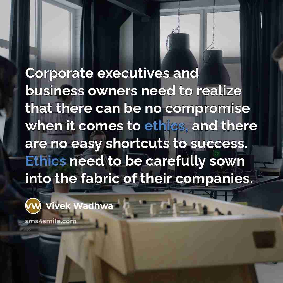 “Corporate executives and business owners need to realize that there…” quote by Vivek Wadhwa