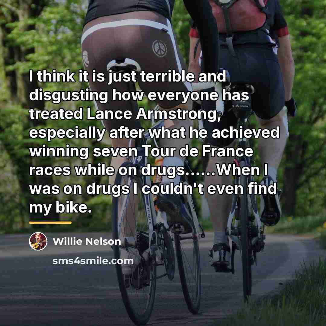 “I think it is just terrible and disgusting how everyone…” quote by Willie Nelson