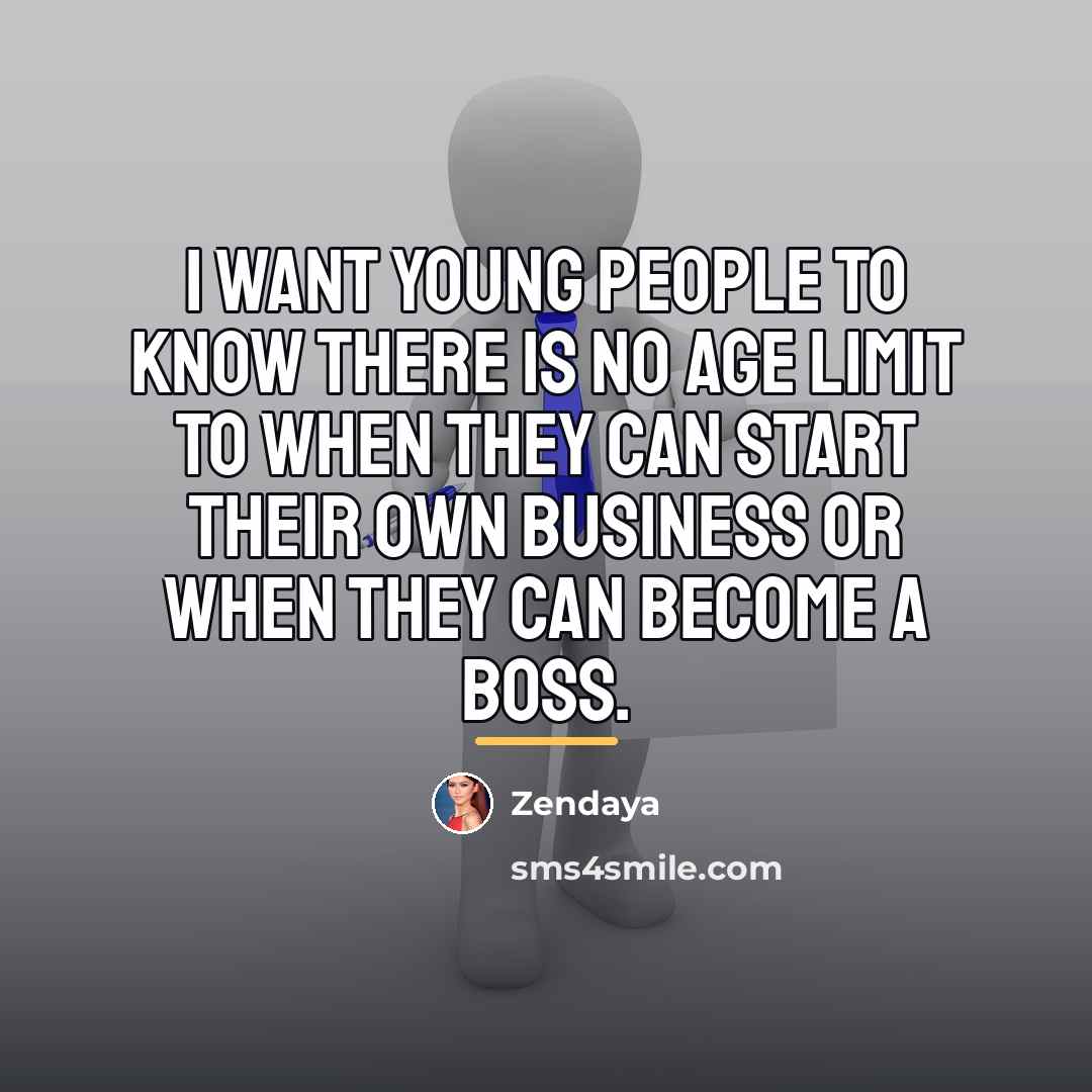 “I want young people to know there is no age…” quote by Zendaya