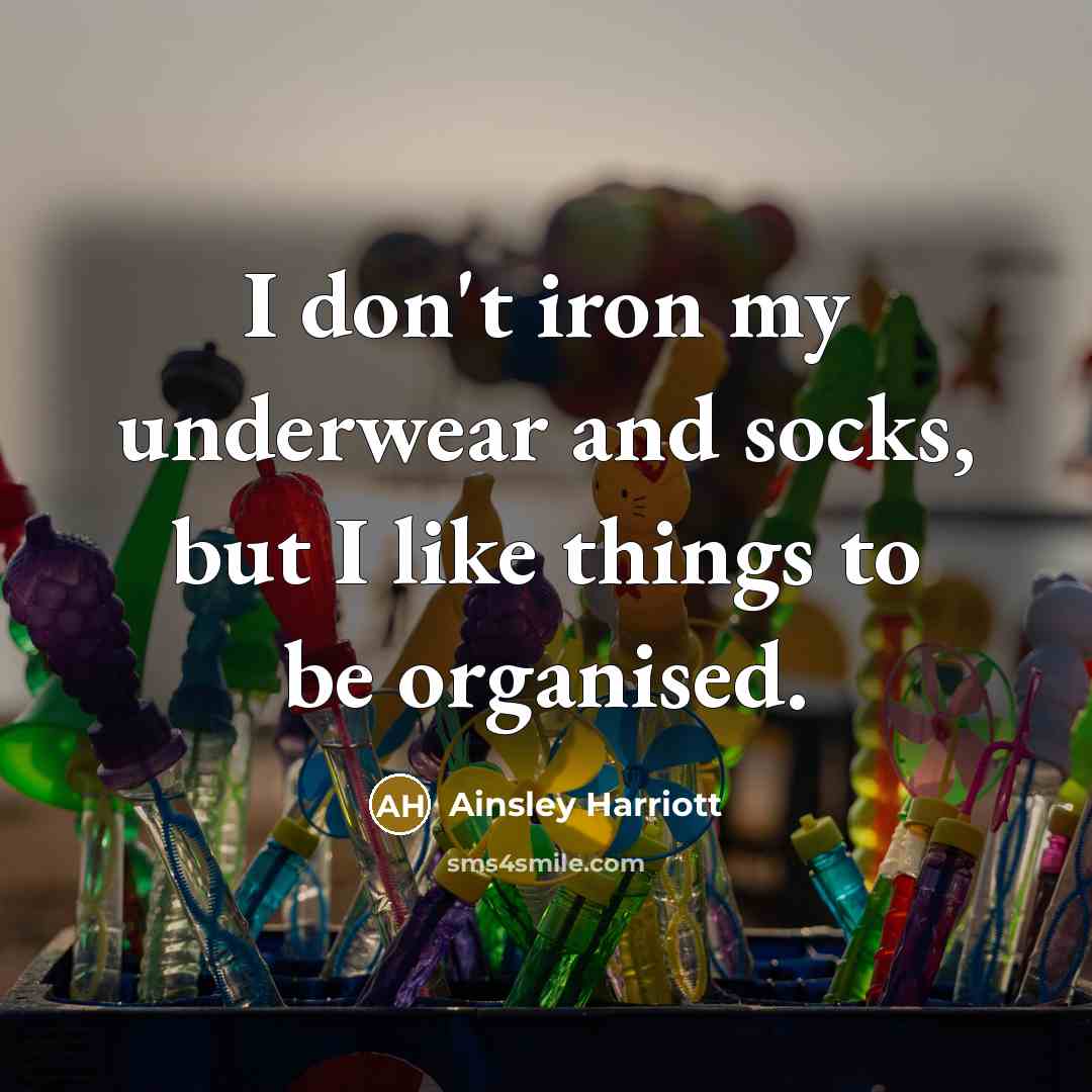 “I don't iron my underwear and socks, but I like…” quote by Ainsley Harriott