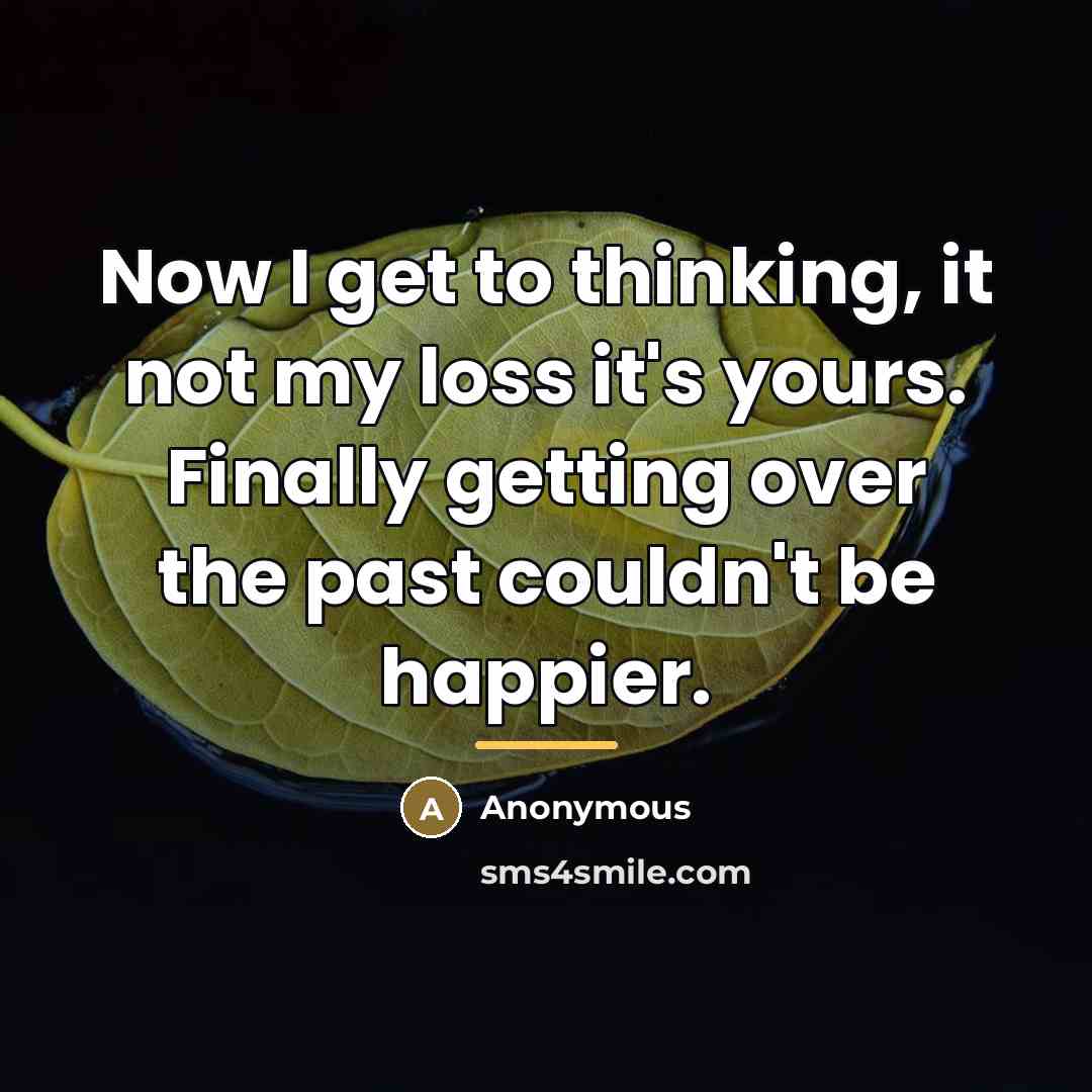 “Now I get to thinking, it not my loss it's…” quote by Anonymous