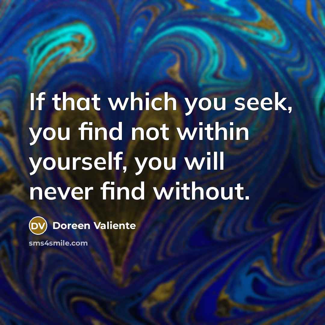 “If that which you seek, you find not within yourself,…” quote by Doreen Valiente