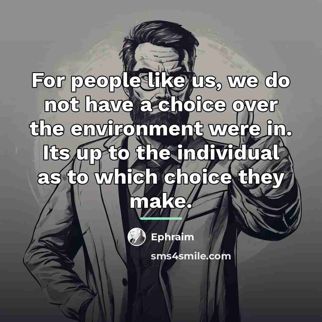 “For people like us, we do not have a choice…” quote by Ephraim