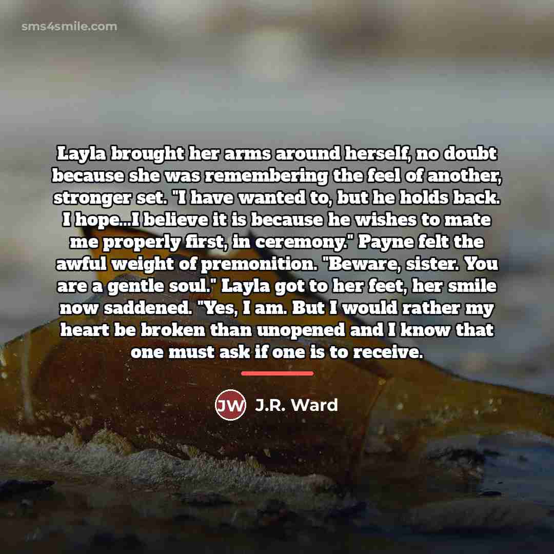 “Layla brought her arms around herself, no doubt because she…” quote by J.R. Ward