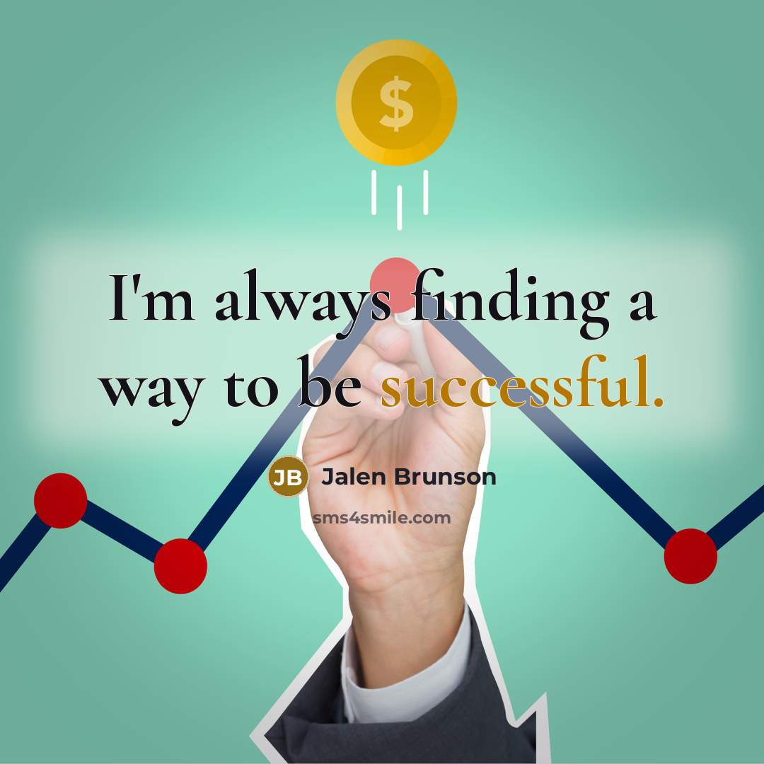 “I'm always finding a way to be successful.…” quote by Jalen Brunson