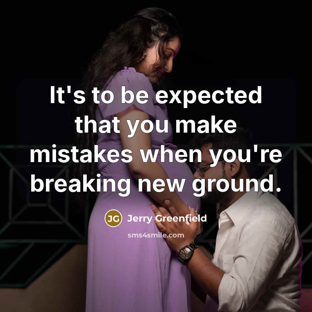 “It's to be expected that you make mistakes when you're…” quote by Jerry Greenfield