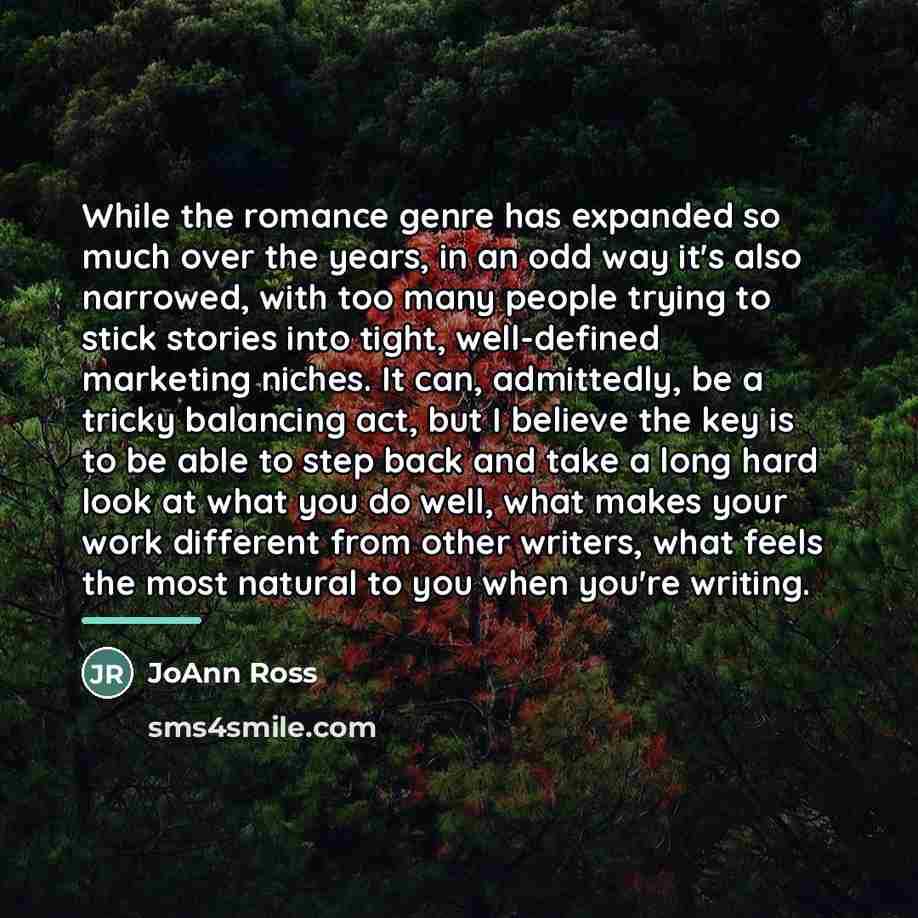 “While the romance genre has expanded so much over the…” quote by JoAnn Ross