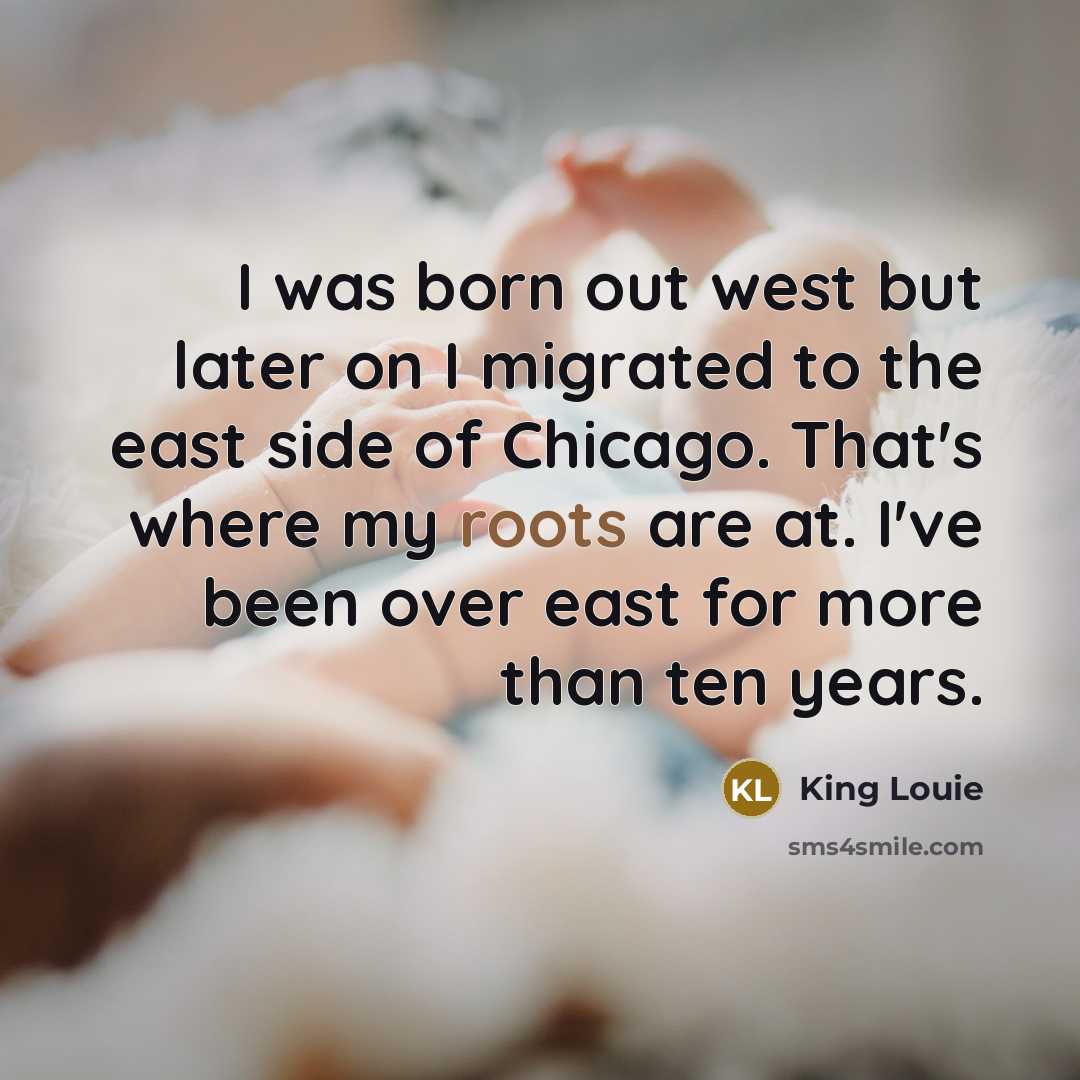 “I was born out west but later on I migrated…” quote by King Louie