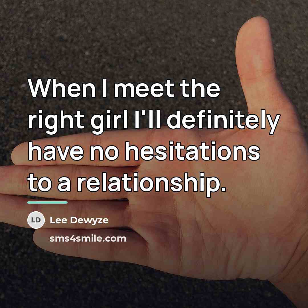 “When I meet the right girl I'll definitely have no…” quote by Lee DeWyze