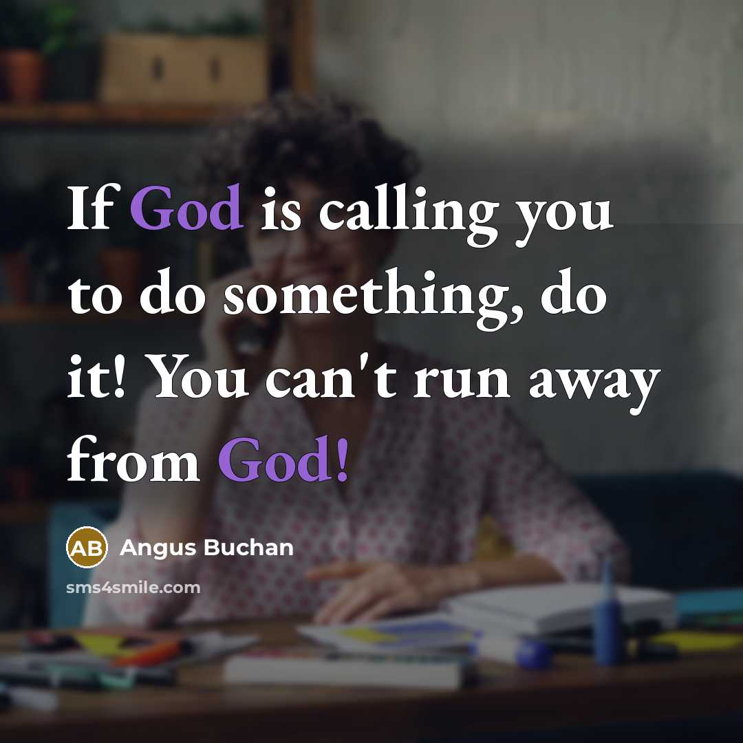 “If God is calling you to do something, do it!…” quote by Angus Buchan