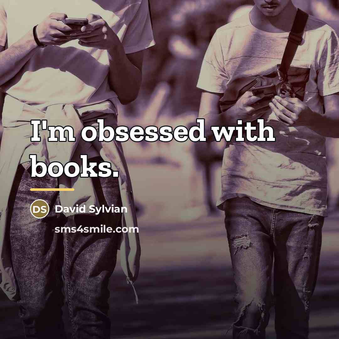 “I'm obsessed with books.…” quote by David Sylvian
