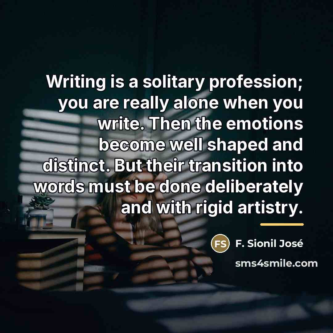 “Writing is a solitary profession; you are really alone when…” quote by F. Sionil Jose