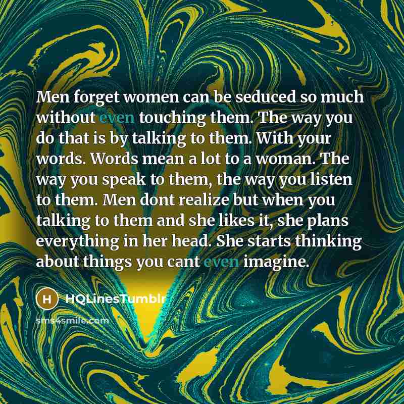 “Men forget women can be seduced so much without even…” quote by HQLinesTumblr