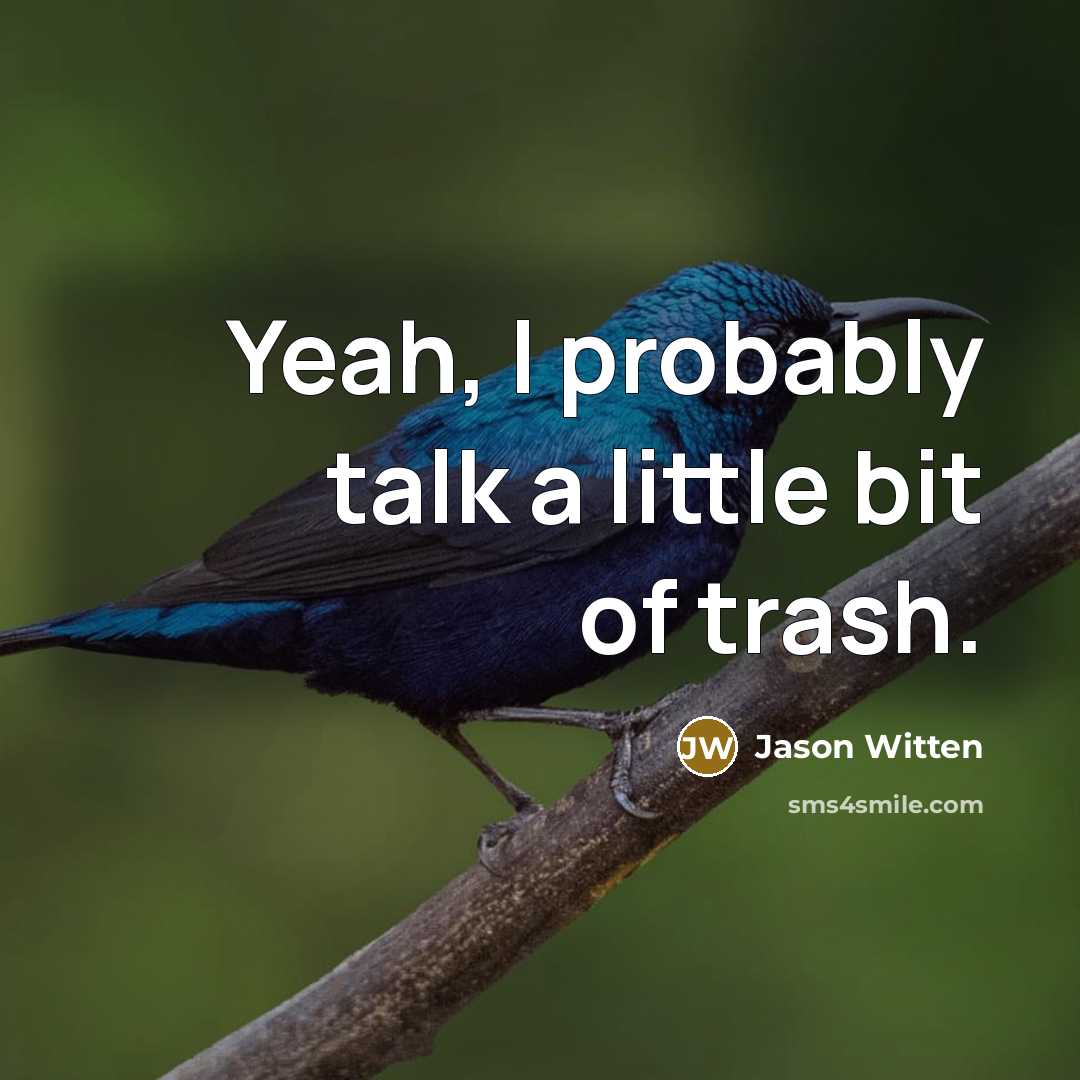 “Yeah, I probably talk a little bit of trash.…” quote by Jason Witten
