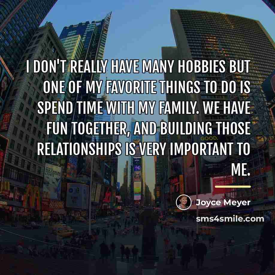 “I don't really have many hobbies but one of my…” quote by Joyce Meyer