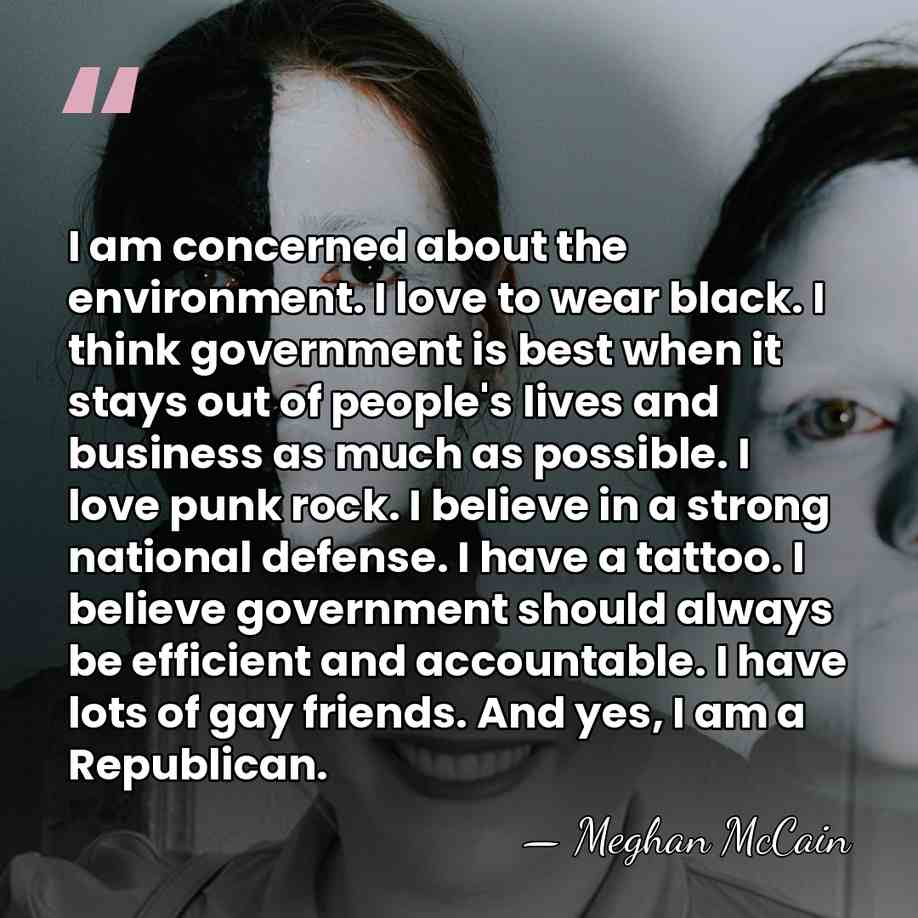 I am concerned about the environment. I love to wear black. I&hellip; - Meghan McCain